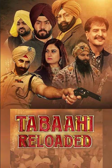 Tabaahi Reloaded (2024) Punjabi Full Movie Watch Online HD Print Free Download