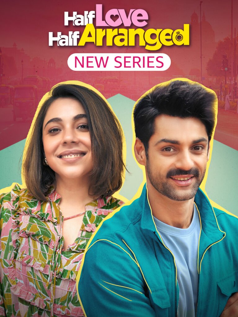 Half Love Half Arranged (2023) Hindi Season 1 Complete Watch Online HD Print Free Download