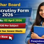 Bihar Board Class 12th Scrutiny Form 2026 Online Apply – Check Dates, Fee & Process
