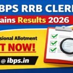 IBPS RRB Clerk Result 2026 Released: Check Office Assistant Provisional Allotment at ibps.in