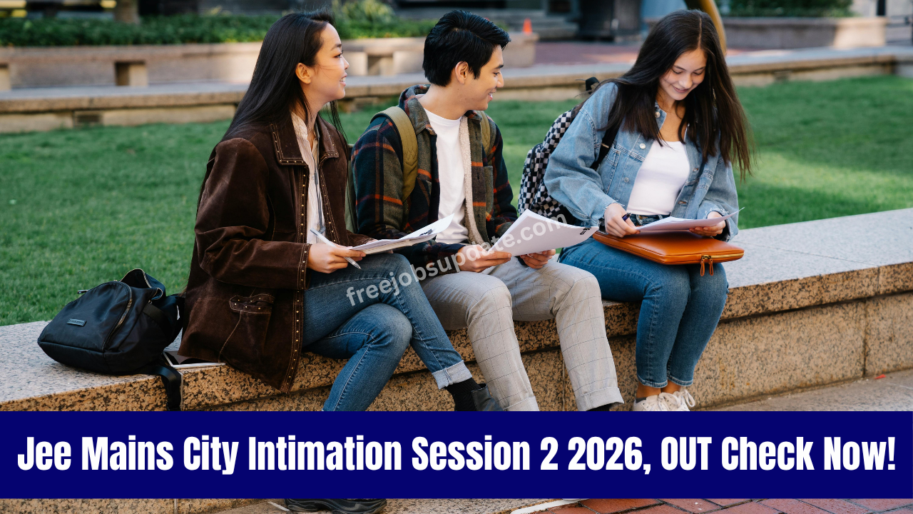 Jee Mains City Intimation Session 2 2026
