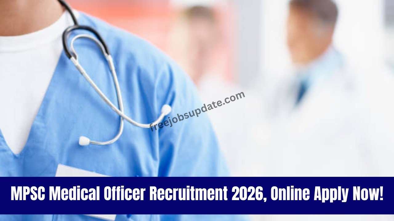 MPSC Medical Officer Recruitment 2026 Apply Online