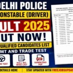 Delhi Police Driver Result 2025 26 Out – Check Qualified Candidates List for PE&MT and Trade Test