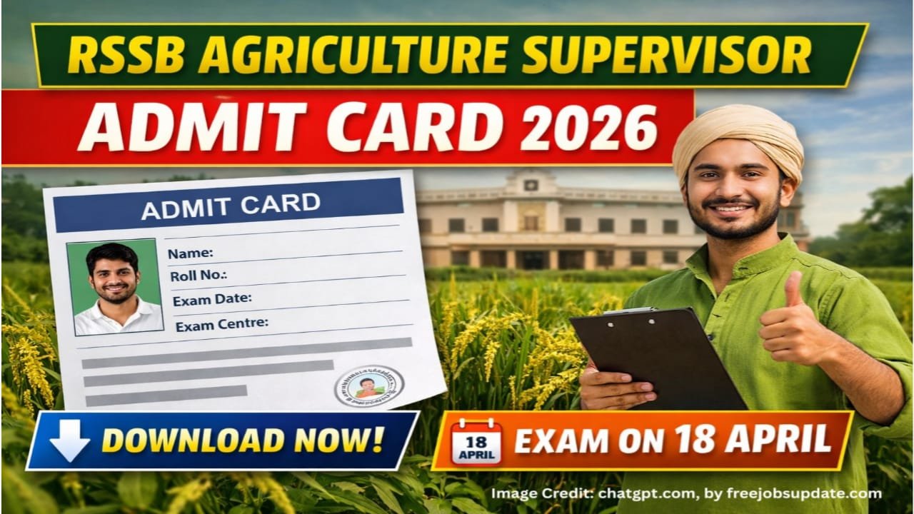 RSSB Agriculture Supervisor Admit Card 2026