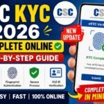 CSC Kyc 2026: Process Explained, Step-by-Step Online Verification Guide