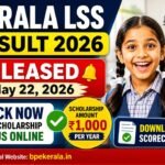 LSS Result 2026 Released: Check Scholarship Status, Scorecard Download Link at BPE Kerala