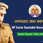 UP Excise Constable Recruitment 2026: Online Apply 722 Post, Check Eligibility, Salary & Process