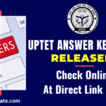 UPTET Answer Key 2026 Released: Important Dates, Link & Objection Process, Check Now