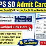 IBPS SO Admit Card 2026 Released: Direct Download Link, Login Details & How to Download