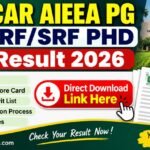ICAR AIEEA PG PHD Result 2026 OUT for PG & PhD Entrance – Check Score Card, Direct Link Here