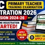 JAC Primary Teacher Training Registration 2026: for PTT Exam 2024-26, Direct Online Apply Link Here