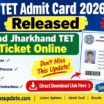 JTET Admit Card 2026 Out – Download Hall Ticket, Exam Date & Direct Link Here